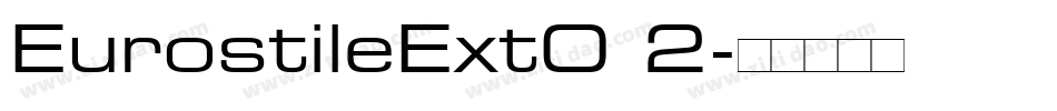 EurostileExtO 2字体转换